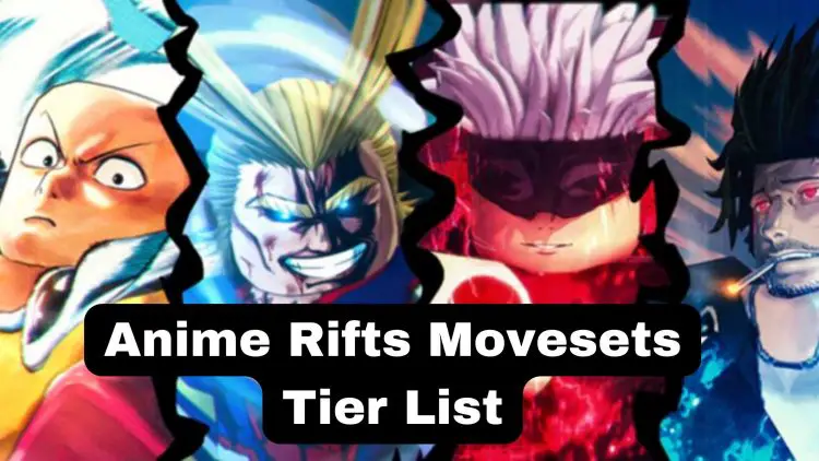 Anime Rifts Movesets Tier List