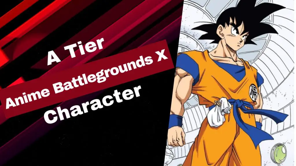 Anime battlegrounds X Tier List