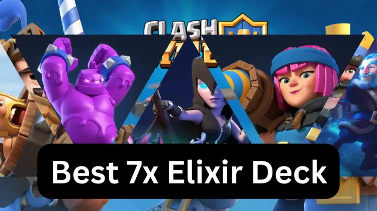 Best 7x Elixir Deck [2023]