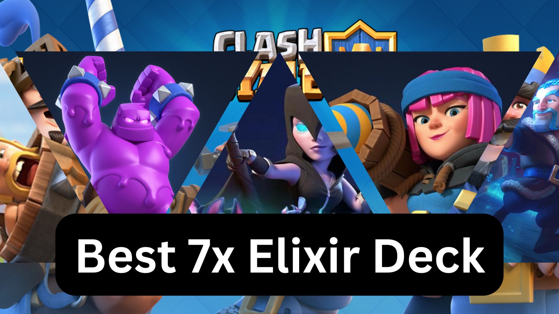 Best 7x Elixir Deck [2023] GClutch Get Update With Gaming December 2023