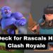 Best Deck for Rascals Hideout Clash Royale