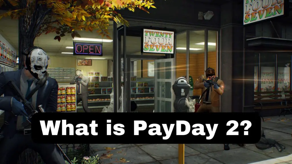 Is PayDay 2 Cross-Platform