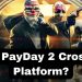 Are you a big fan of PayDay 2 and want to know whether it is cross-platform compatible or not? Look no further. Is PayDay 2 Cross-Platform