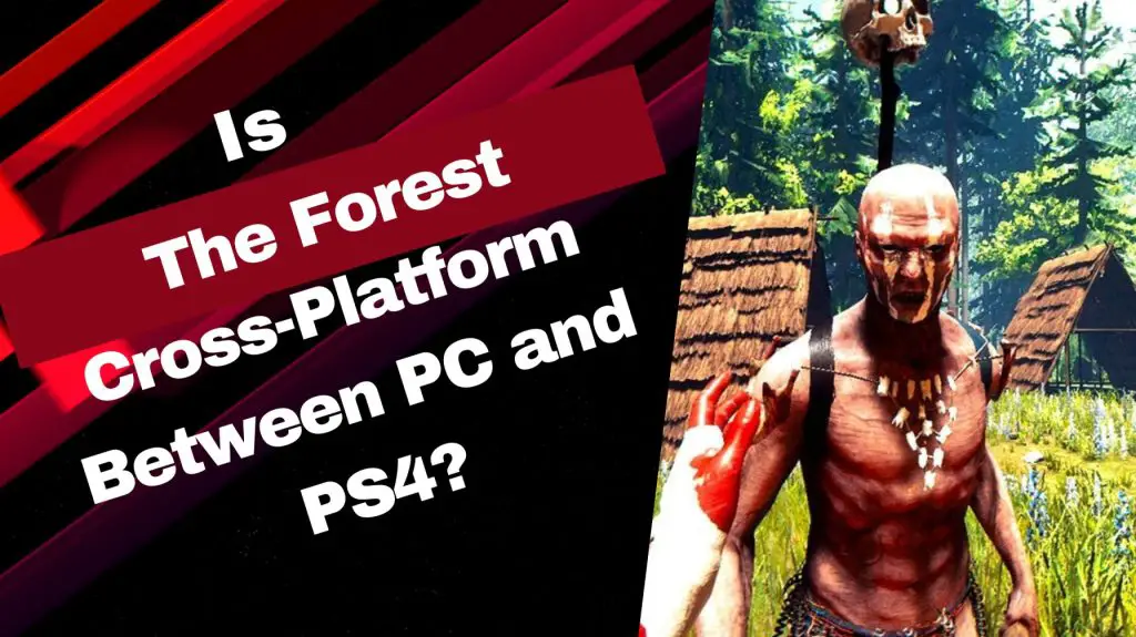 Is The Forest Cross-Platform