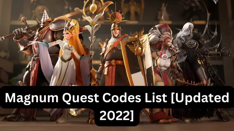 Magnum Quest Codes List [Updated 2022]