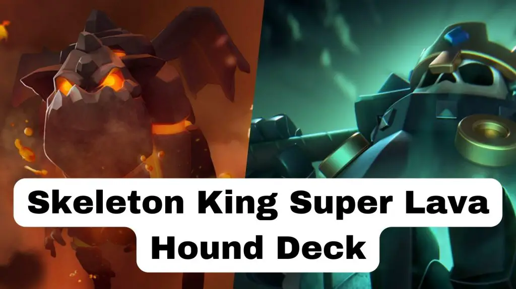 Skeleton King Super Lava Hound Deck
