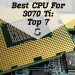 The Best CPU For 3070 Ti
