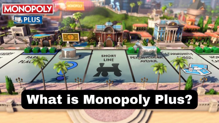 What is Monopoly Plus