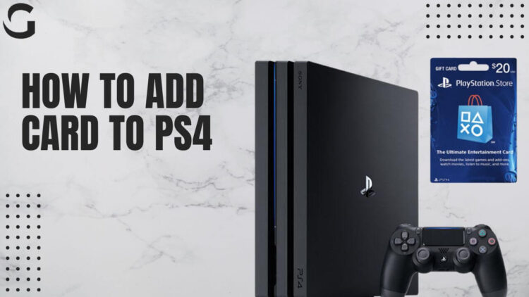 How To Add a Card To PS4