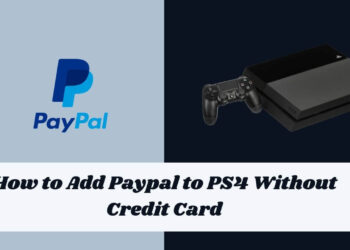 How to add PayPal to PS4 Without Credit Card