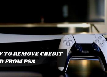 How to Remove Credit Card from PS5
