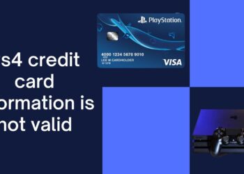 Ps4 credit card information is not valid